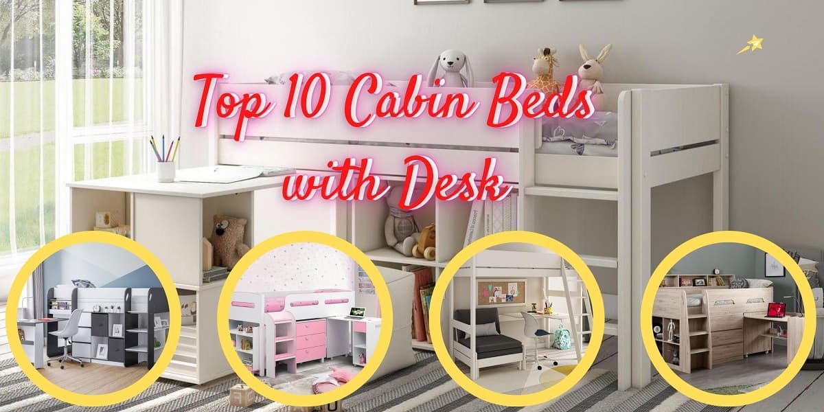Top 10 Cabin Beds with Desk