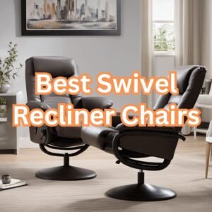 best swivel recliner chairs uk