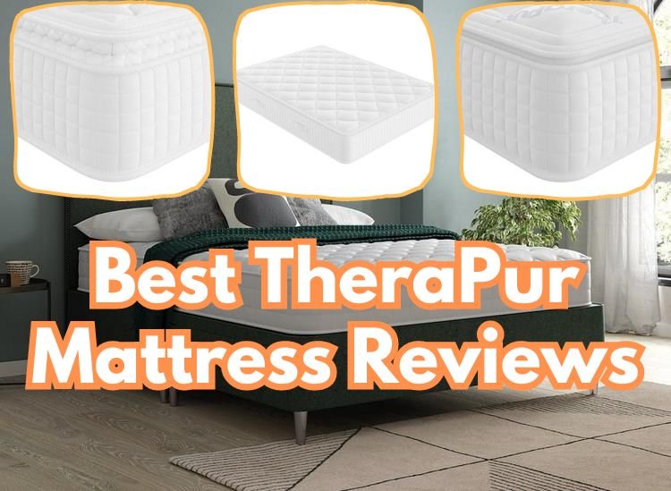 Best TheraPur Mattress Reviews